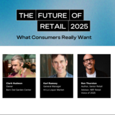 The Future of Retail Webinar 2025: What Consumers Really Want