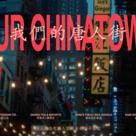 Our Chinatown