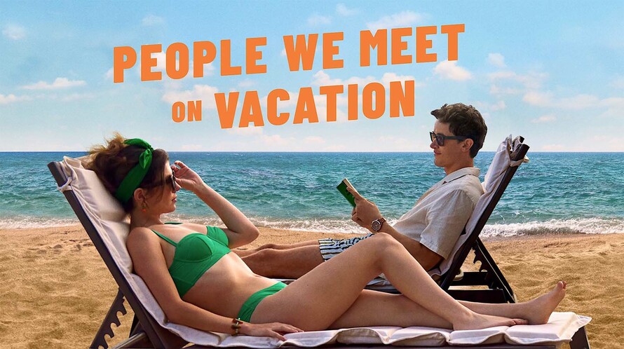 People We Meet on Vacation – Movie Cast & Characters Guide