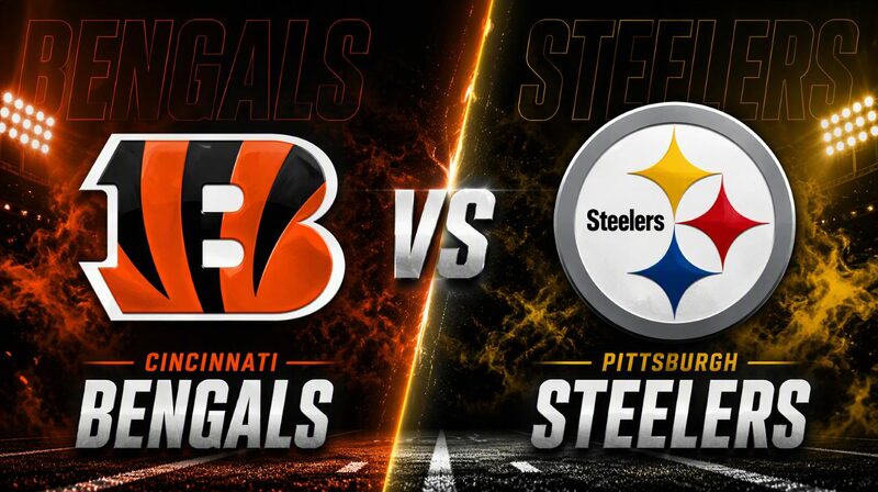 Cincinnati Bengals vs. Pittsburgh Steelers – Where to Watch, Streaming, Channels & Preview