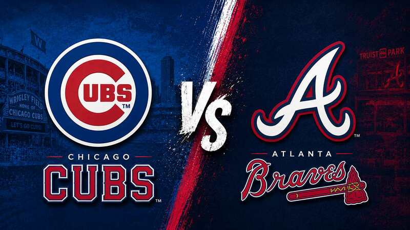 Chicago Cubs vs. Atlanta Braves – Where to Watch, Streaming, Channels & Preview