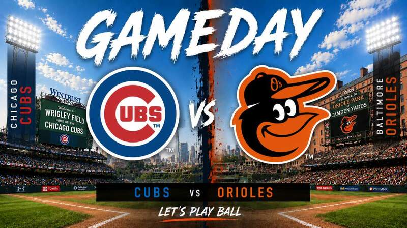 Chicago Cubs vs. Baltimore Orioles– Where to Watch, Streaming, Channels & Preview