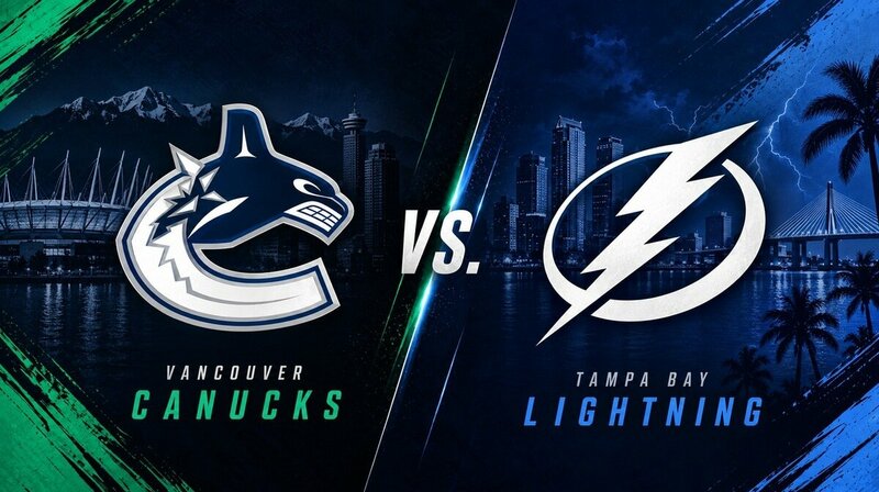 Vancouver Canucks vs. Tampa Bay Lightning – Where to Watch, Streaming, Channels & Preview
